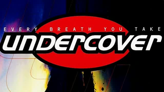 Undercover - Every Breath You Take
