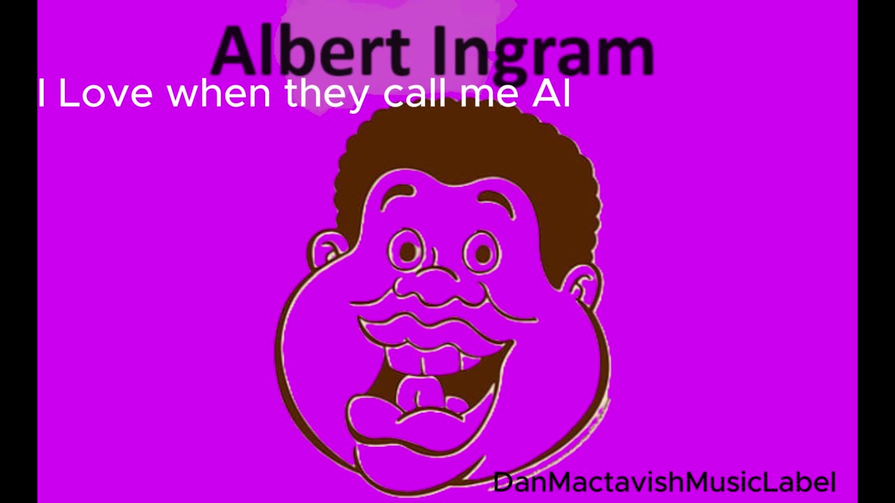 I love when They Call Me AI, Albert Ingram