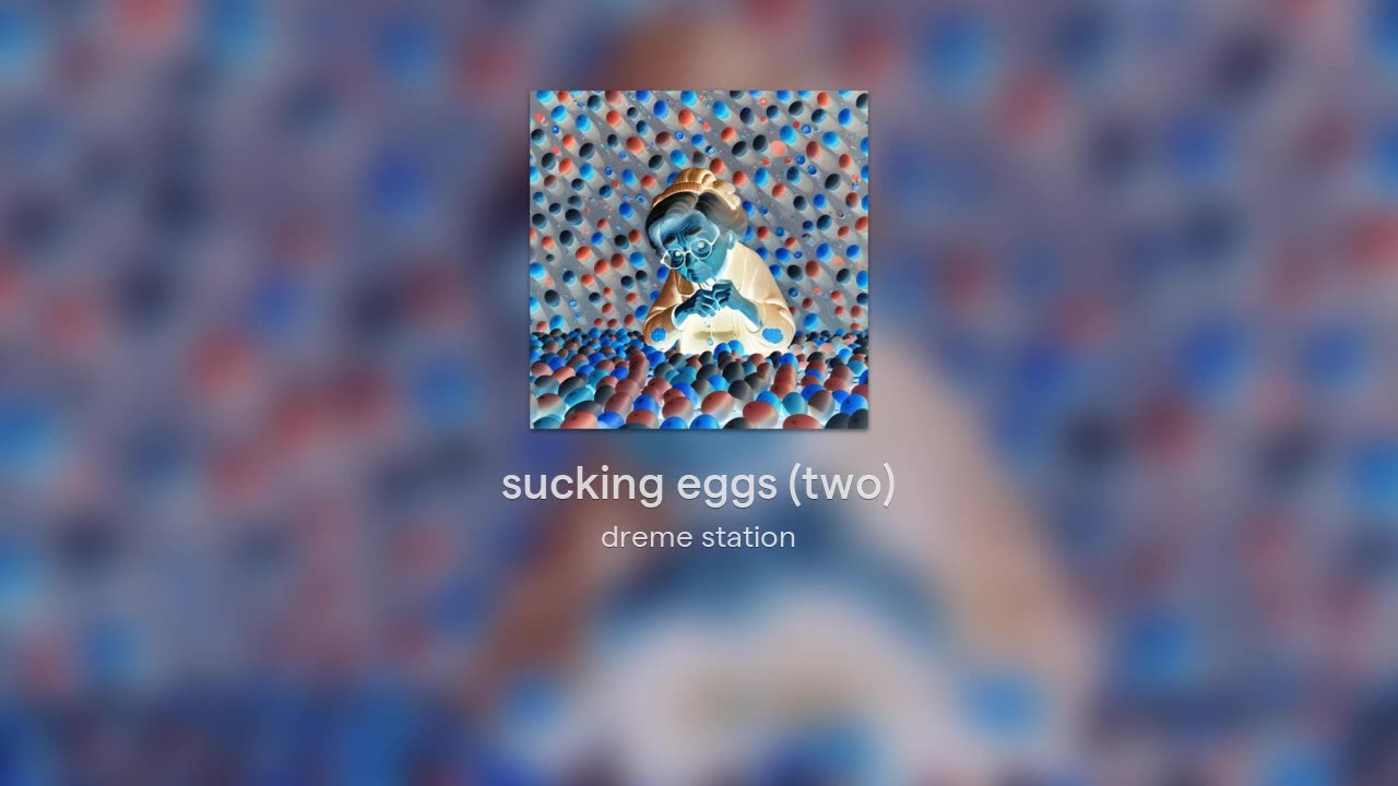 sucking eggs (two)