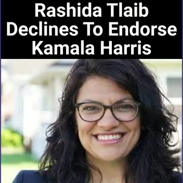 Rashida Tlaib Declines To Endorse Kamala Harris