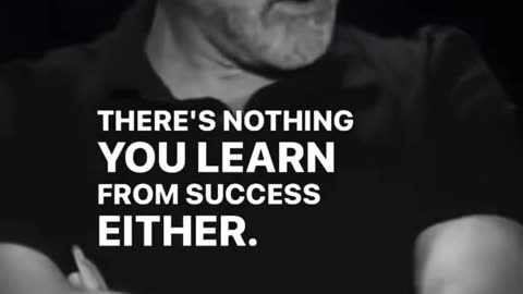 Success may bring validation, but it's in failure that true growth and wisdom reside.