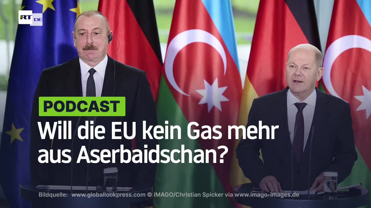 Will die EU kein Gas mehr aus Aserbaidschan?
