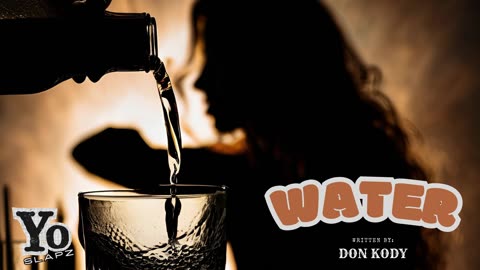 Water (Official Music Audio) : Written by Don Kody