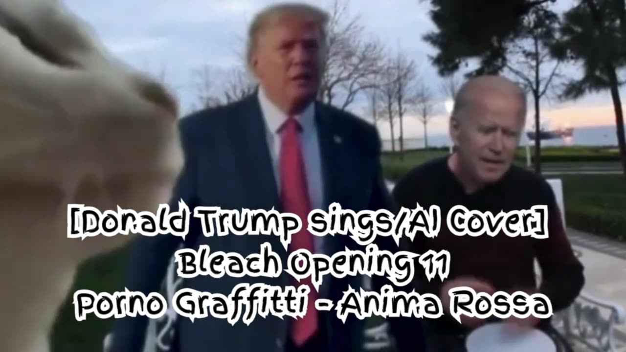 [Donald Trump sings/AI Cover] Bleach Opening 11 Porno Graffitti - Anima Rossa (アニマロッサ)