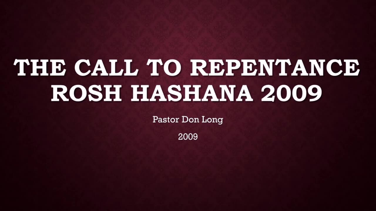 The Call To Repentance - Rosh Hashana (2009)