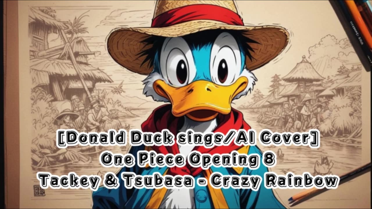 [Donald Duck sings/AI Cover] One Piece Opening 8 Tackey and Tsubasa - Crazy Rainbow