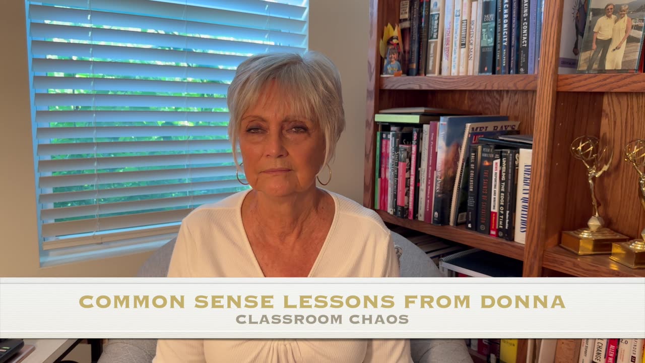 COMMON SENSE LESSONS FROM DONNA-CLASSROOM CHAOS