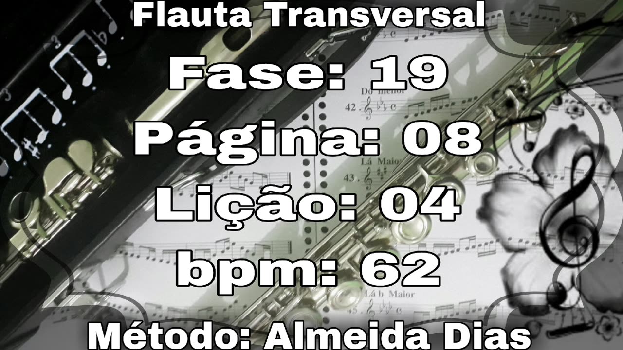 Fase: 19 Página: 08 Lição: 04 - Flauta [62 bpm]