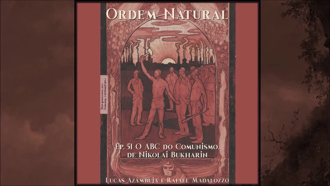 Episódio 51- Vai Ler, Vai Estudar sobre Marxismo: O ABC do Comunismo, de N. Bukharin