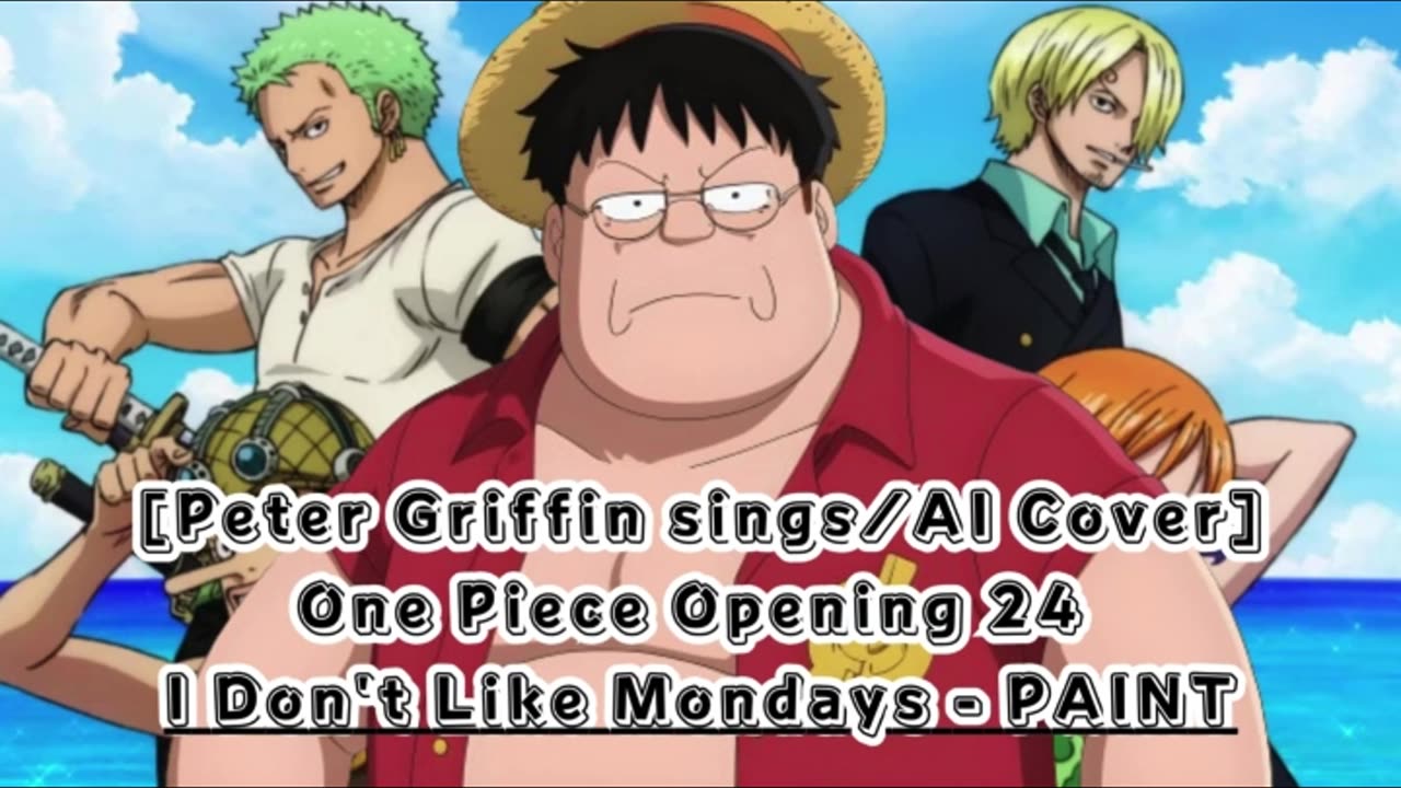 [Peter Griffin sings/AI Cover] One Piece Opening 24 I Don't Like Mondays - PAINT