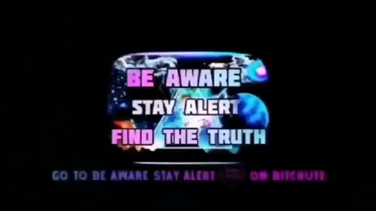 BE AWARE STAY ALERT FIND THE TRUTH