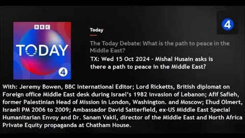 BBC Today Debate What Path To Peace? Jeremy Bowen BBC; Afif Safieh Palestine Mis, Ehud Olmert Israel