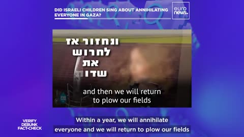 Did Israeli children really sing about 'annihilating everyone in Gaza? - Euronews Fact-check