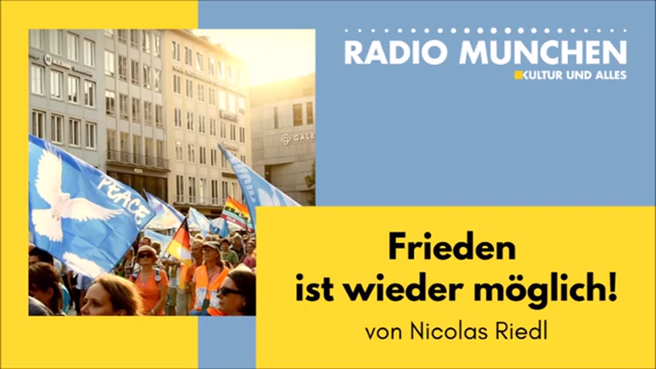 Frieden ist wieder möglich! o5.o9.2024 Radio München