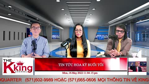 TIN TỨC HOA KỲ BUỔI TỐI - 05/16/2022 - The KING Channel