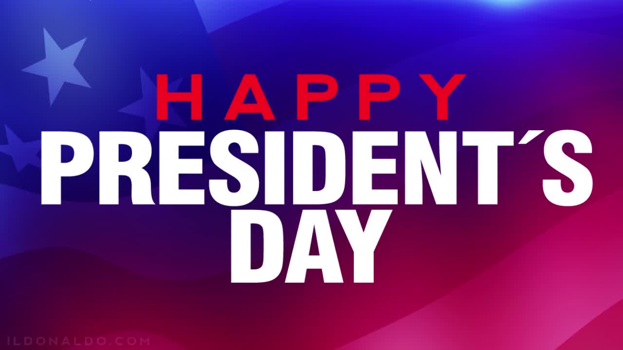 HAPPY REAL PRESIDENT'S DAY!!!🥳🥳🥳