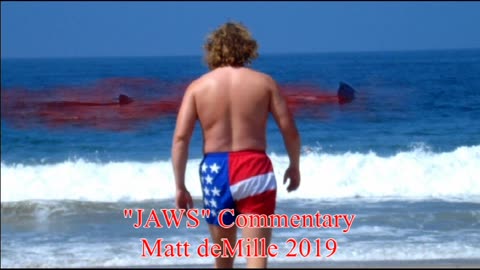 Matt deMille Movie Commentary #170: JAWS