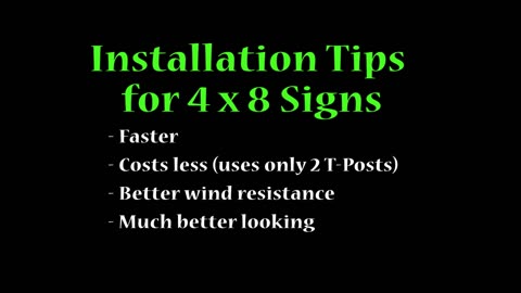 4 x 8 Sign Installation Tips