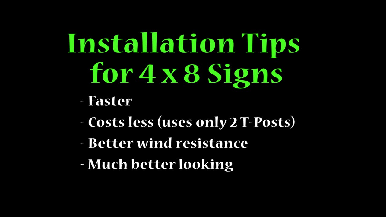 4 x 8 Sign Installation Tips