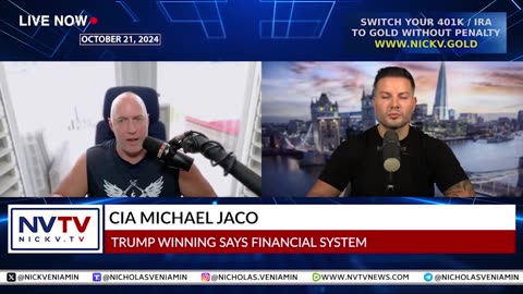 CIA Michael Jaco Discusses Trump Winning Says Financial System with Nicholas Veniamin