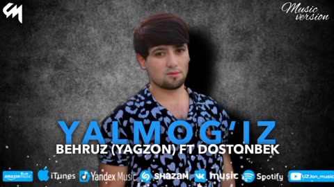 Behruz (Yagzon) ft Dostonbek - Yalmogʻiz