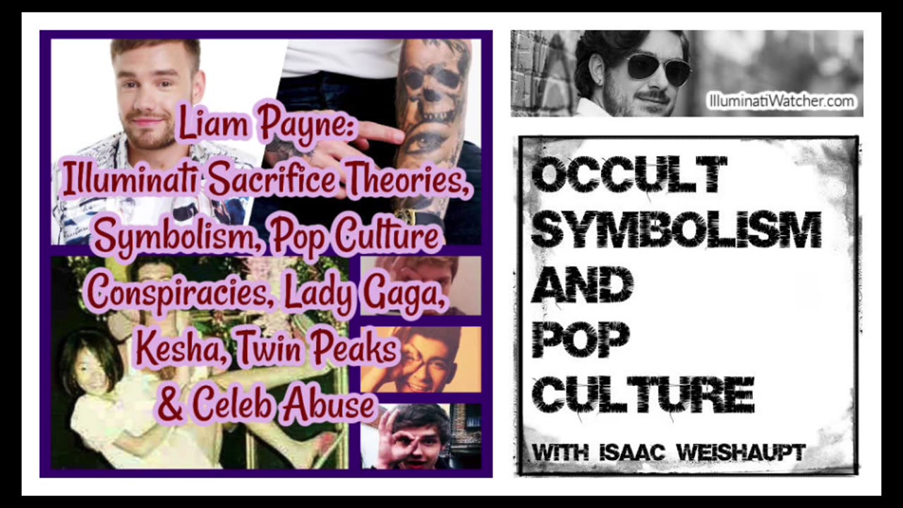 Liam Payne: Illuminati Sacrifice Theories, Symbolism, Pop Culture Conspiracies & More
