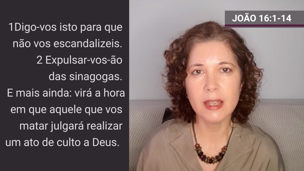 Comentário Capítulo 16:1-14 - Evangelho segundo João