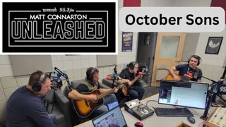 Matt Connarton Unleashed: October Sons