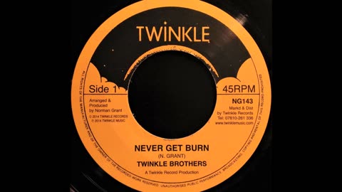 TWINKLE BROTHERS - Never Get Burn