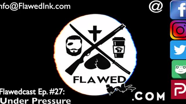 Flawedcast Ep. # 27: "Under Pressure"