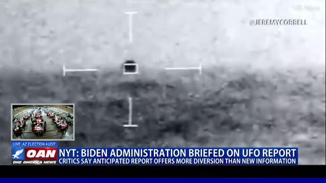 NYT: Biden administration briefed on UFO report