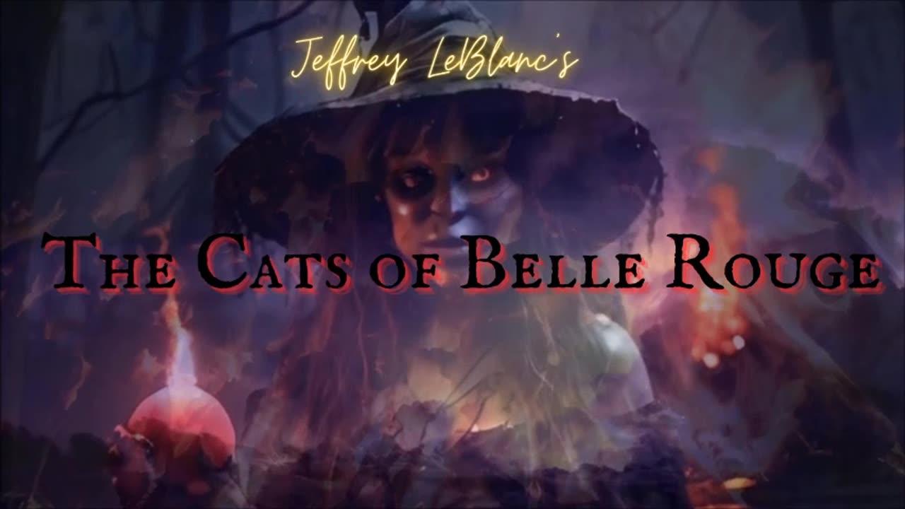 WITCH CAT HORROR: 'The Cats of Belle Rouge' by Jeffrey LeBlanc