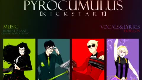 Homestuck - Pyrocumulus (Kickstart) (horizon's lyricover)