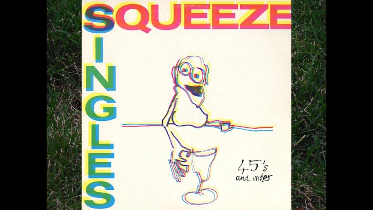 Complete Album - Squeeze - 'Singles – 45's and Under'