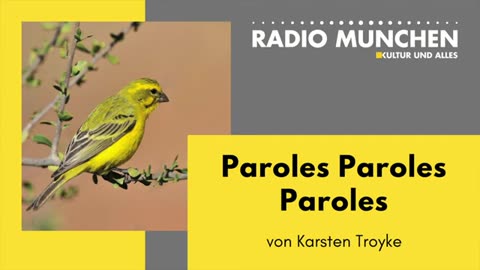 Paroles, Paroles, Paroles - von Karsten Troyke 23.10.2024 Radio München