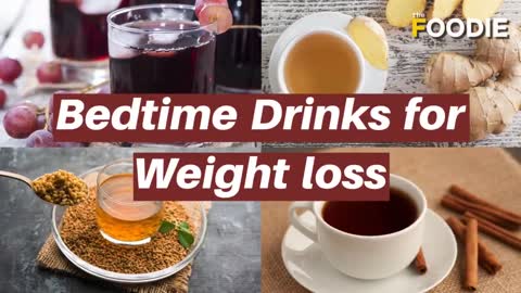 Bedtime Drinks for Weight Loss | Powerful Bedtime Drinks to loss weight fast |