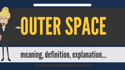 What does OUTER SPACE mean?