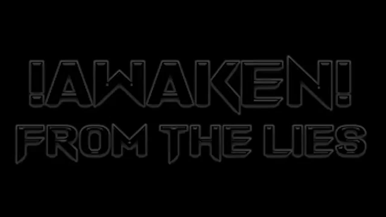 Awaken: From The Lies - DOCUMENTARY FULL