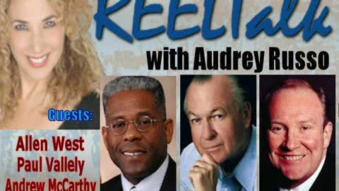 REELTalk: MG Paul Vallely, TX GOP Chair Allen West and bestselling author Andrew McCarthy