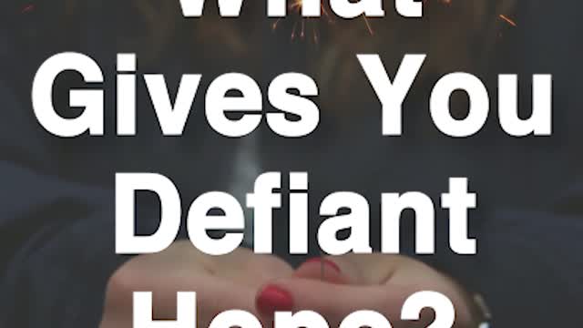 Defiant Hope