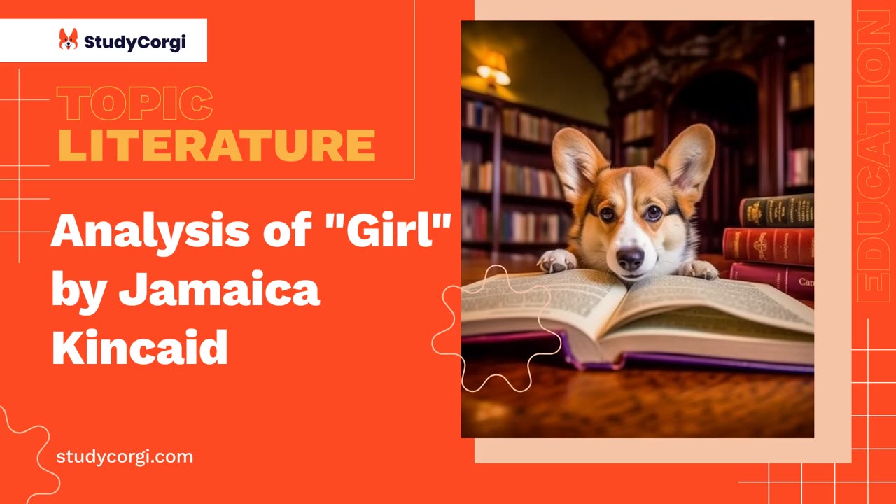 Analysis of "Girl" by Jamaica Kincaid - Essay Example