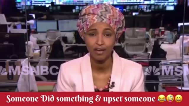 ihan Omar apparently Someone did something