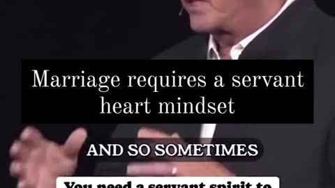 Marriage/relationship: Requires a servant heart and mindset