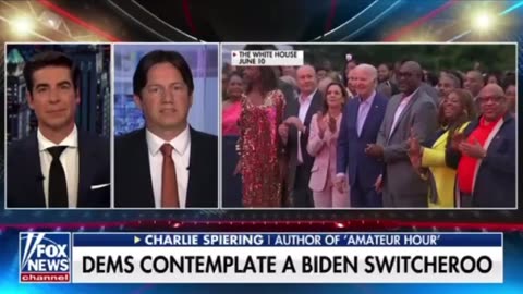 Watters about the Democrats plan to switch out Biden