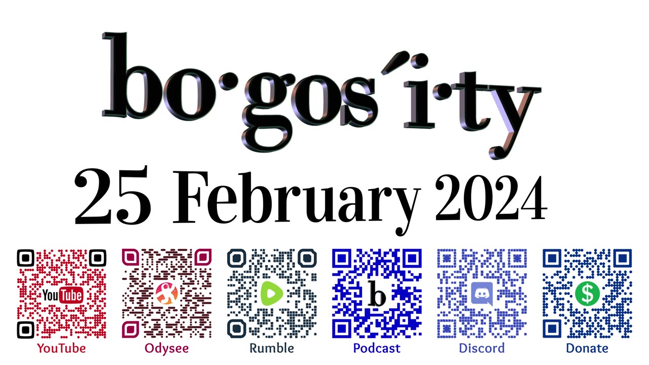 🎙️Bogosity Podcast for 25 February 2024