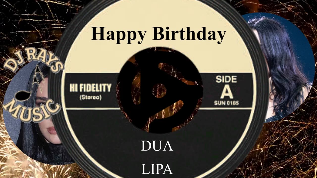 HAPPY BIRTHDAY DUA LIPA