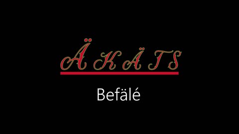 Äkäts ¦ Befälé (officiäl audió)