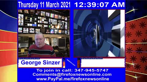 FIREFOXNEWS ONLINE™ March 10Th, 2021 Broadcast