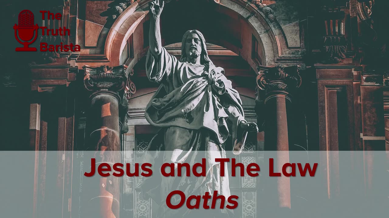 Jesus and The Law, Oaths