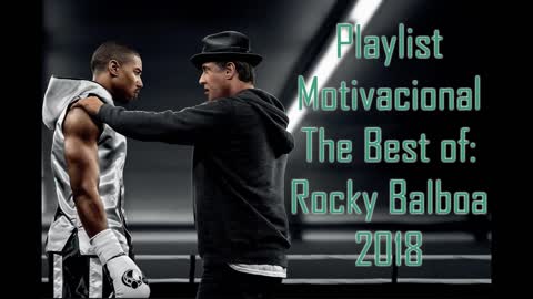 Playlist Motivacional The Best of_ Rocky Balboa 2018